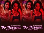 Do Haseena season 2 part 2 Episode 4