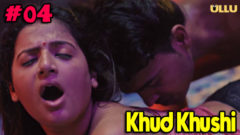Khud Khushi Part 1 Ullu Originals Hot Web Series Episode 04