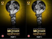 Mohan Chabhiwala – Part 1 Episode 2